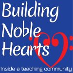 Building Noble Hearts